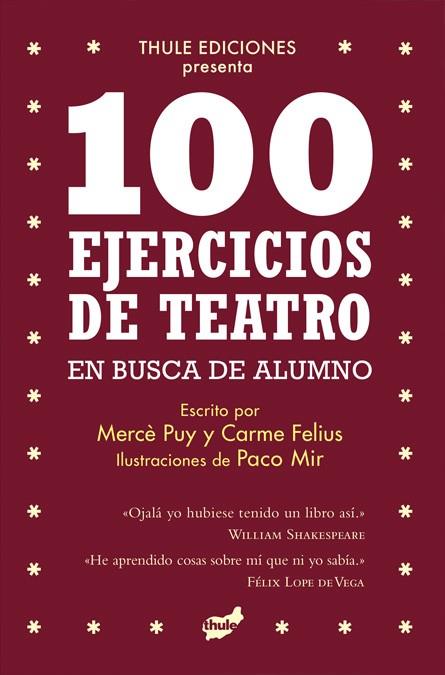 100 EJERCICIOS DE TEATRO EN BUSCA DE ALUMNO | 9788418702389 | PUY, MERCÈ