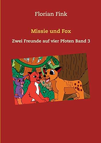 MISSIE UND FOX | 9783750417588 | FINK, FLORIAN
