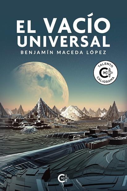 VACÍO UNIVERSAL, EL | 9788410457225 | MACEDA LÓPEZ, BENJAMÍN