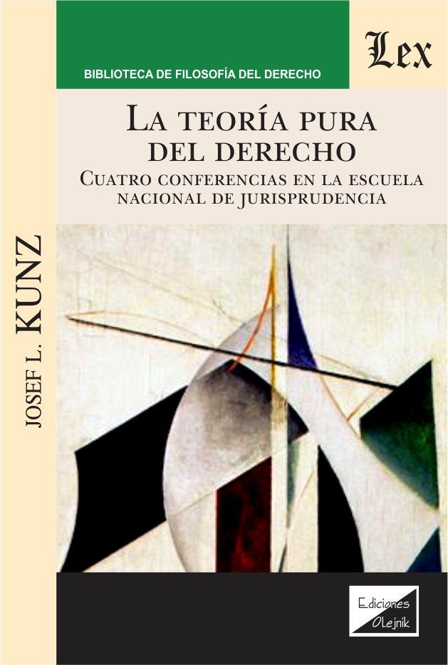 TEORIA PURA DEL DERECHO, LA | 9789567799237 | KUNZ, JOSEF L.