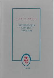 CONVERSACIONES CON LOS DIFUNTOS | 9788475063454 | DIEGO, E.