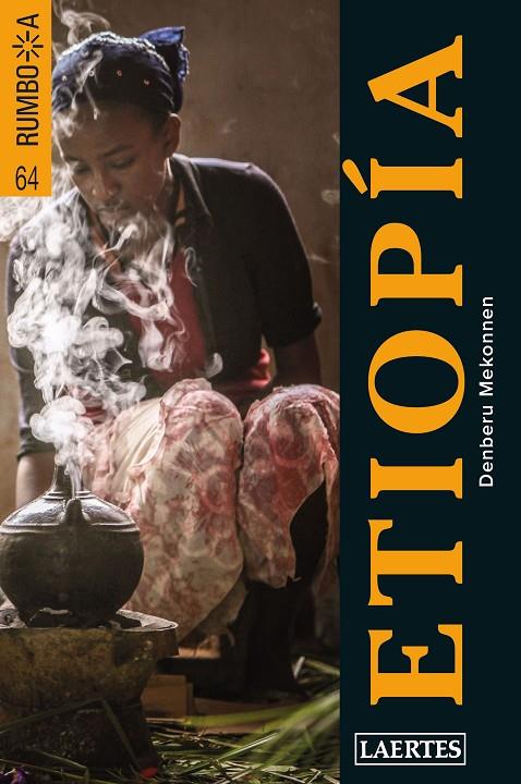 ETIOPÍA : RUMBO A [2019] | 9788416783670 | MEKONNEN SIYOUM, DEMBERU