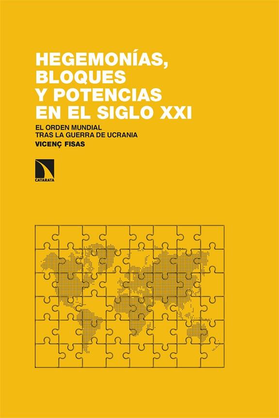 HEGEMONÍAS, BLOQUES Y POTENCIAS EN EL SIGLO XXI | 9788413524771 | FISAS ARMENGOL, VICENÇ