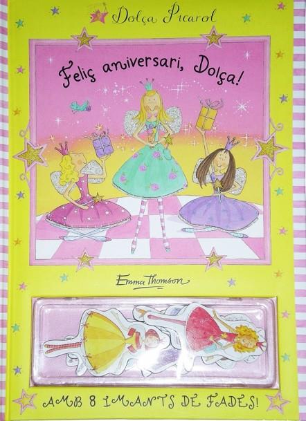 FELIÇ ANIVERSARI, DOLÇA! (DOLÇA PICAROL) | 9788448831257 | THOMSON, EMMA
