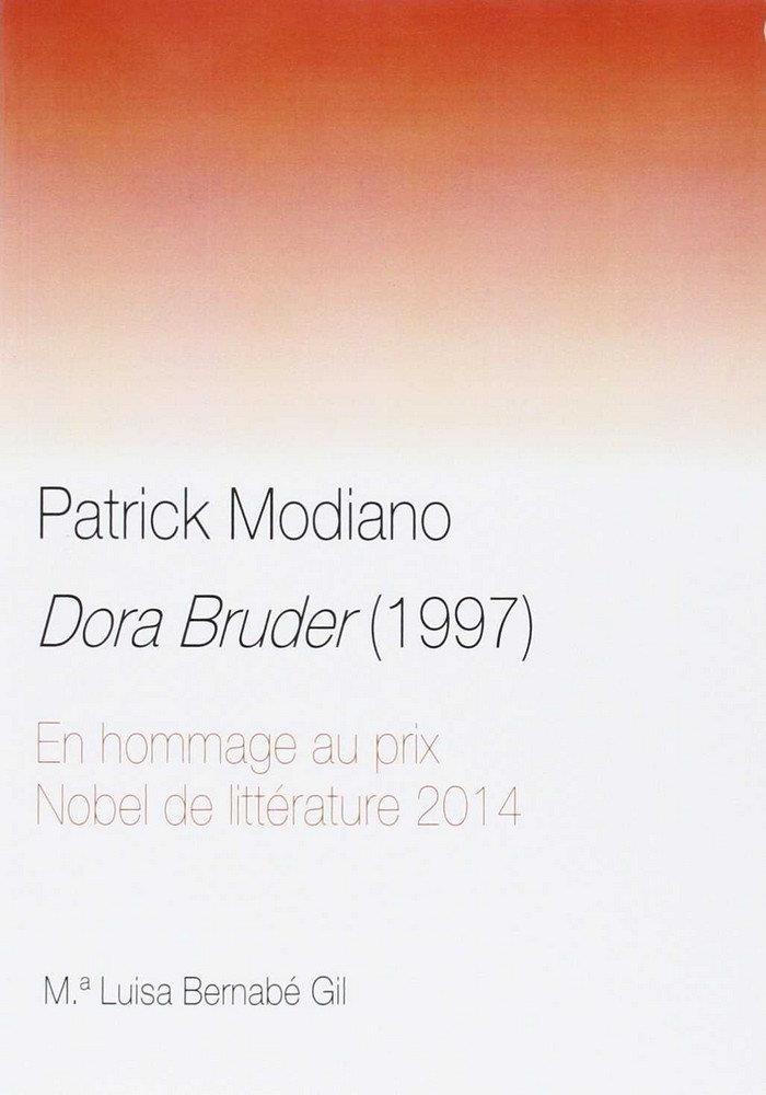 PATRICK MODIANO. DORA BRUDER (1997). En hommage au prix Nobel de littérature 2014 | 9788490453674 | BERNABE GIL, MARIA LUISA