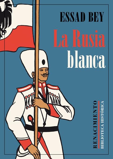 RUSIA BLANCA, LA | 9788417550240 | BEY, ESSAD