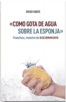 COMO GOTA DE AGUA SOBRE LA ESPONJA | 9788479667122 | FARES, DIEGO JAVIER