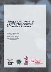 DIÁLOGOS JUDICIALES EN EL SISTEMA INTERAMERICANO DE DERECHOS HUMANOS | 9788491196068 | SAIZ ARNAIZ, ALEJANDRO
