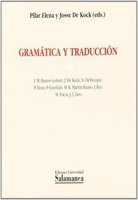 GRAMÁTICA Y TRADUCCIÓN | 9788478005017 | ELENA, PILAR / DE KOCK, JOSSE