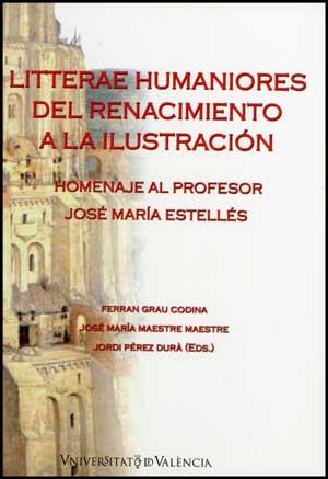 LITTERAE HUMANIORES DEL RENACIMIENTO A LA ILUSTRACIÓN | 9788437075532 | VARIOS AUTORES