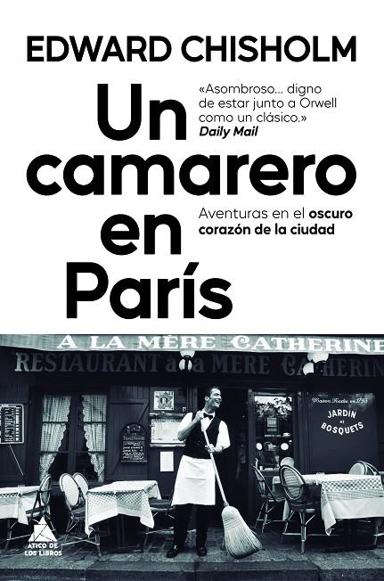 CAMARERO EN PARÍS, UN | 9788419703996 | CHISHOLM, EDWARD