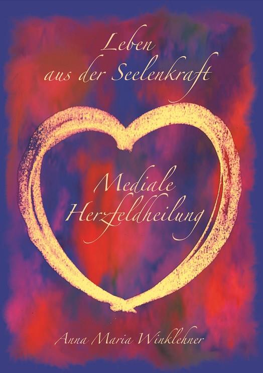 LEBEN AUS DER SEELENKRAFT | 9783750408050 | WINKLEHNER, ANNA MARIA