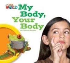 MY BODY YOUR BODY (BIG BOOK) | 9781285191638