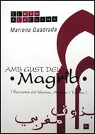 AMB GUST DEL MAGREB : RECEPTES DEL MARROC, ALGÉRIA I TUNÍSIA | 9788493338558 | QUADRADA, MARIONA