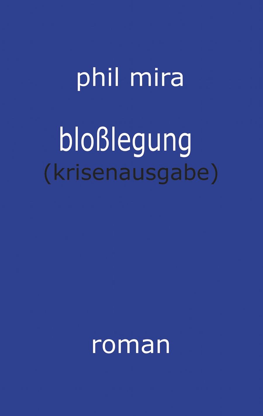 BLOßLEGUNG | 9783751904032 | MIRA, PHIL