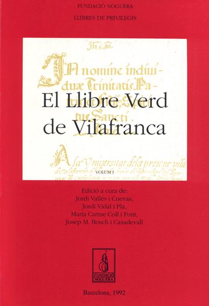 LLIBRE VERD DE VILAFRANCA, EL | 9788479351151 | VIDAL, J. / VALLÉS, J. / COLL, M. C. / BOSCH, J. M.