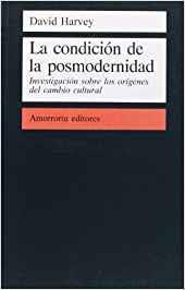 CONDICION DE LA POSMODERNIDAD, LA | 9789505186525 | HARVEY, DAVID