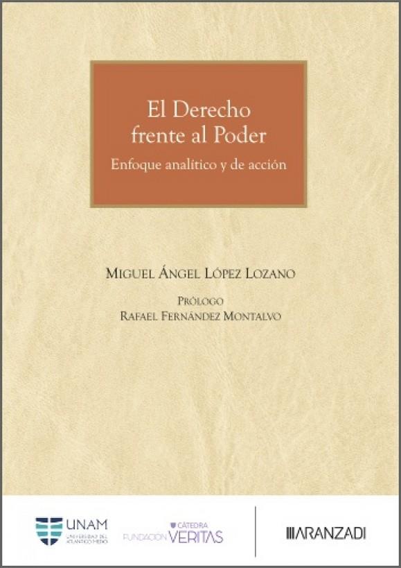 DERECHO FRENTE AL PODER, EL | 9791370610166 | LOPEZ LOZANO, MIGUEL ANGEL