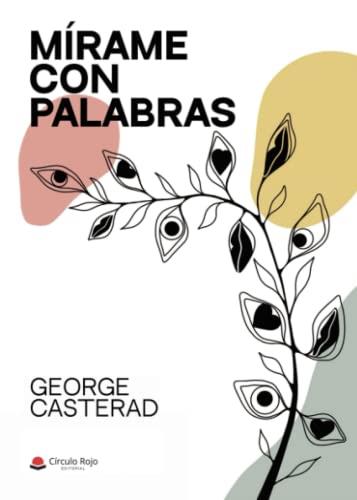 MÍRAME CON PALABRAS | 9788411375986 | CASTERAD, GEORGE