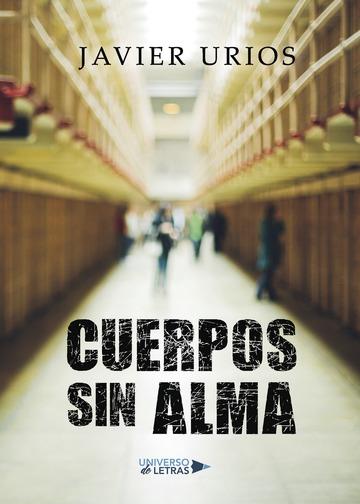 CUERPOS SIN ALMA | 9788417274771 | URIOS, JAVIER