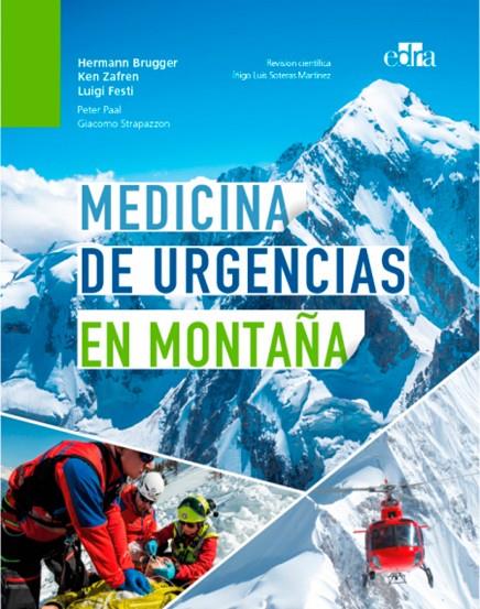 MEDICINA DE URGENCIAS EN MONTAÑA | 9788418706240 | FESTI, LUIGI/BRUGGER, HERMANN/ZAFREN, KEN/PAAL, PETER/STRAPAZZON, GIACOMO