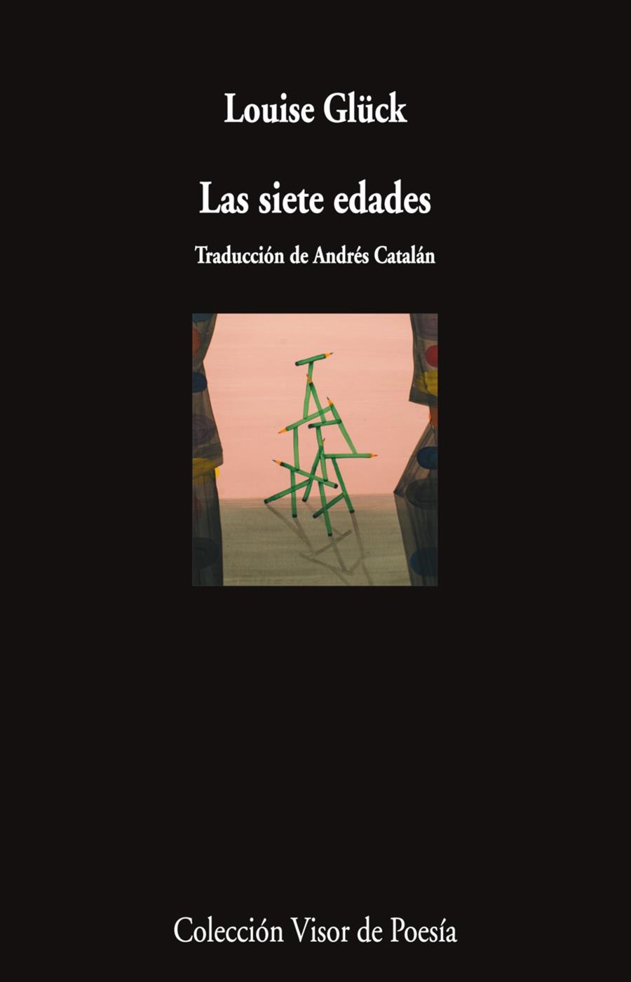 SIETE EDADES, LAS | 9788498955040 | GLÜCK, LOUISE