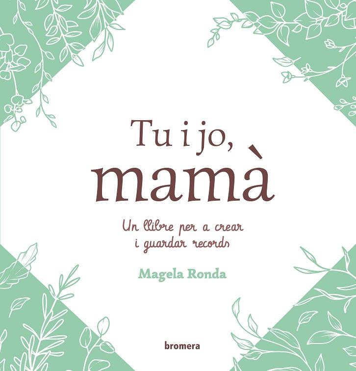 TU I JO, MAMÀ (ED. EN VALENCIÀ) | 9788413588889 | RONDA, MAGELA