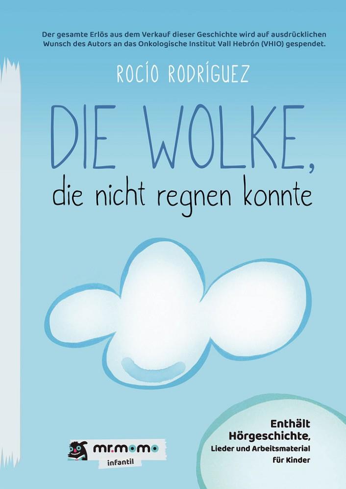DIE WOLKE, DIE NICHT REGNEN KONNTE | 9791387646486 | RODRÍGUEZ, ROCÍO