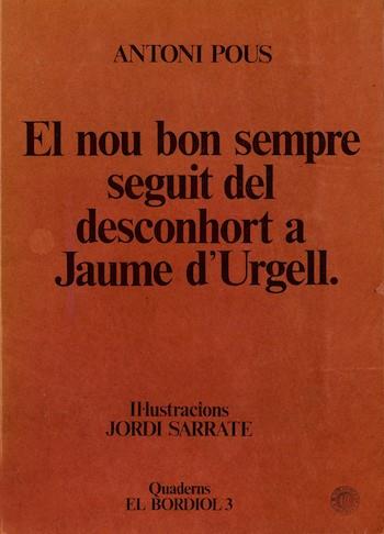 NOU BON SEMPRE SEGUIT DEL DESCONHORT A JAUME D'URGELL | 9999900002720 | POUS, ANTONI