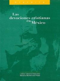 DEVOCIÓNES CRISTIANAS EN MÉXICO | 9789707220904
