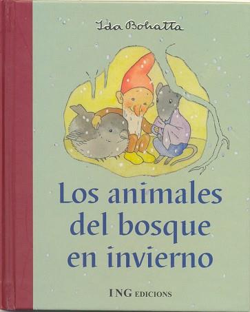 ANIMALES DEL BOSQUE EN INVIERNO | 9788489825239 | BOHATTA, IDA
