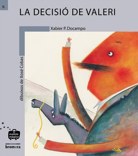 DECISIÓ DE VALERI, LA (IMPREMTA) | 9788476604199 | PUENTE DOCAMPO, XABIER