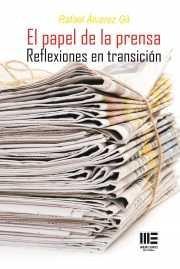 PAPEL DE LA PRENSA, EL | 9788494427565 | ALVAREZ GIL, RAFAEL