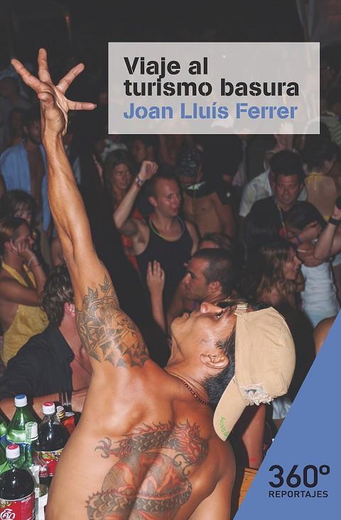 VIAJE AL TURISMO BASURA | 9788491163817 | FERRER, JOAN LLUIS