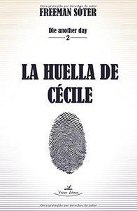 HUELLA DE CÉCILE, LA | 9788416284443 | SÓTER, FREEMAN