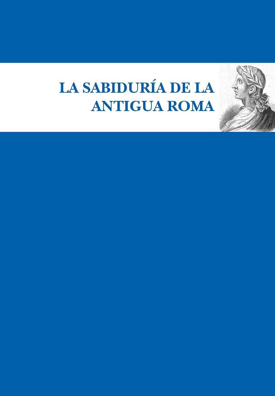 SABIDURÍA DE LA ANTIGUA ROMA, LA | 9788417797935 | VARIOS AUTORES