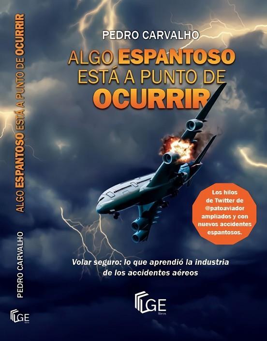 ALGO ESPANTOSO ESTÁ A PUNTO DE OCURRIR | 9788412273823 | CARVALHO, PEDRO