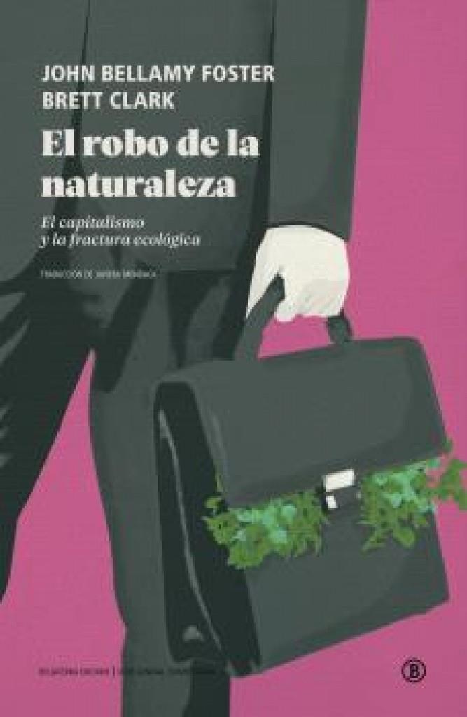 ROBO DE LA NATURALEZA, EL | 9788419160591 | BELLAMY FOSTER, JOHN / CLARK, BRETT