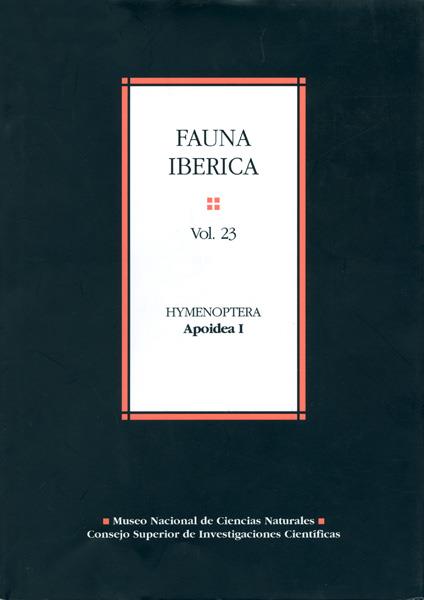 FAUNA IBÉRICA. VOL. 23. HYMENOPTERA: APOIDEA I | 9788400082208 | ORNOSA GALLEGO, CONCEPCIÓN/ORTIZ-SÁNCHEZ, FRANCISCO JAVIER