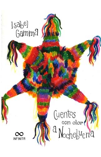 CUENTOS CON OLOR A NOCHEBUENA | 9798865986591 | GAMMA, ISABEL