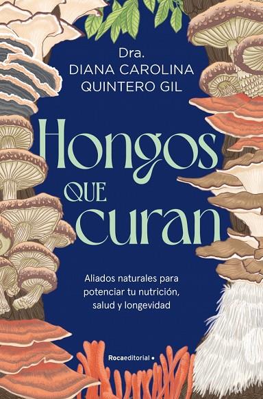 HONGOS QUE CURAN | 9791388139147 | QUINTERO, DIANA
