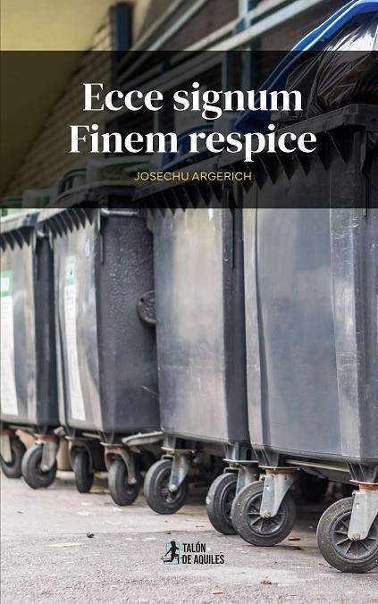 ECCE SIGNUM FINEM RESPICE | 9791387861131 | ARGERICH, JOSÉ