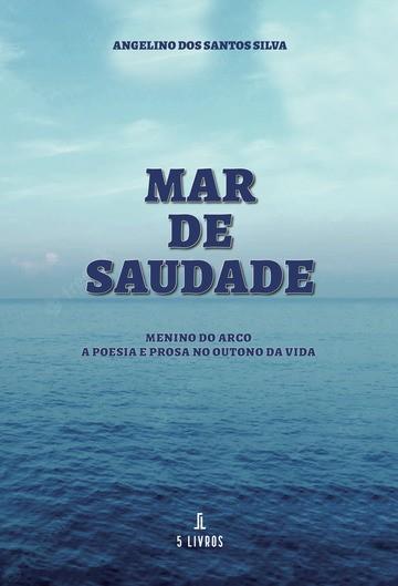 MAR DE SAUDADE | 9789897825736 | DOS SANTOS SILVA, ANGELINO