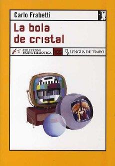 BOLA DE CRISTAL | 9788496080591 | FRABETTI, CARLO