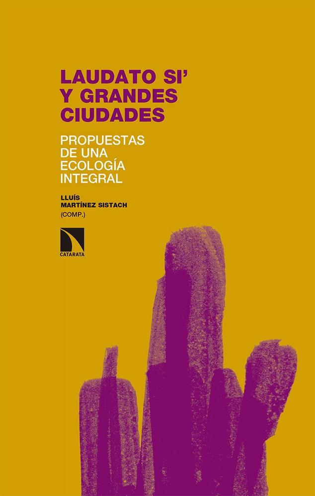 LAUDATO SI' Y GRANDES CIUDADES | 9788490974483 | MARTINEZ SISTACH, LLUIS