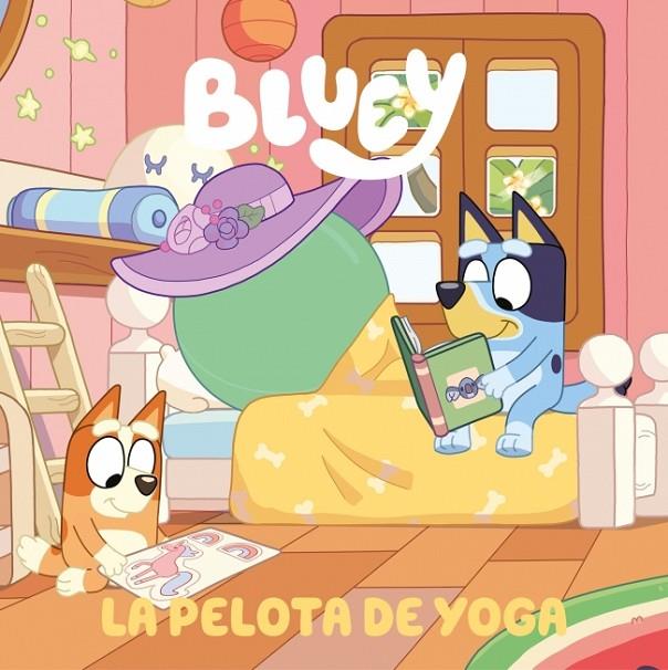 PELOTA DE YOGA, LA (BLUEY. UN CUENTO) | 9788448872588 | BLUEY
