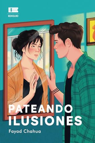 PATEANDO ILUSIONES | 9786125142887 | CHAHUA, FAYAD