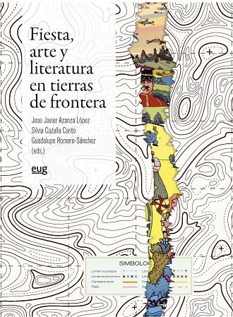 FIESTA, ARTE Y LITERATURA EN TIERRAS DE FRONTERA | 9788433872050 | VARIOS AUTORES