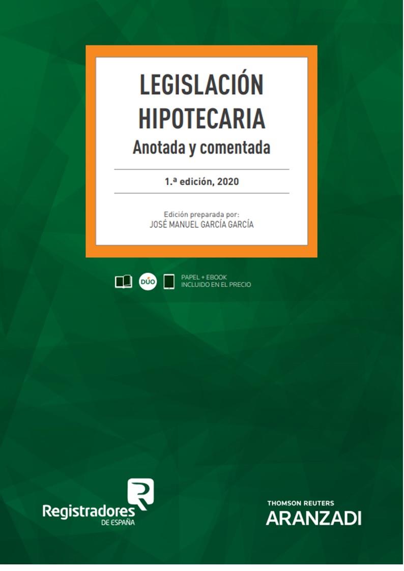 LEGISLACION HIPOTECARIA (PAPEL + E-BOOK) | 9788413453835 | GARCIA GARCIA, JOSÉ MANUEL