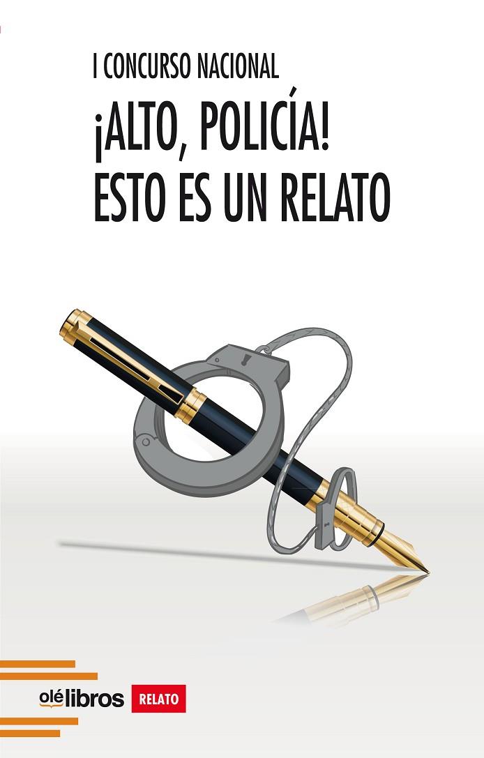 I CONCURSO NACIONAL ­ ALTO, POLICÍA! ESTO ES UN RELATO | 9788418208942 | VARIOS AUTORES
